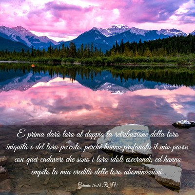 Picture 03 - Geremia 16:18 RIV - E prima darò loro al doppio la retribuzione - Bible Verse Picture