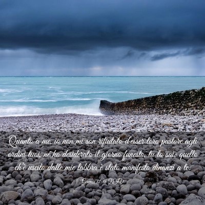 Picture 03 - Geremia 17:16 RIV - Quanto a me, io non mi son rifiutato d’esser - Bible Verse Picture