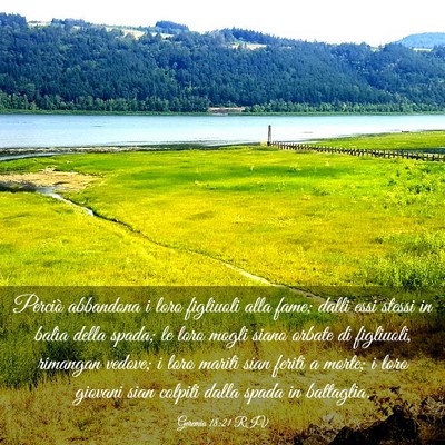 Picture 03 - Geremia 18:21 RIV - Perciò abbandona i loro figliuoli alla fame; - Bible Verse Picture