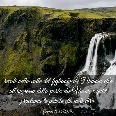 Picture 03 - Geremia 19:2 RIV - récati nella valle del figliuolo d’Hinnom - Bible Verse Picture
