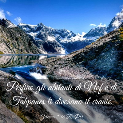Picture 03 - Geremia 2:16 RIV - Perfino gli abitanti di Nof e di Tahpanes ti - Bible Verse Picture