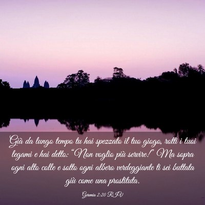 Picture 03 - Geremia 2:20 RIV - Già da lungo tempo tu hai spezzato il tuo giogo, - Bible Verse Picture