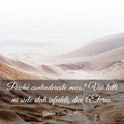 Picture 03 - Geremia 2:29 RIV - Perché contendereste meco? Voi tutti mi siete - Bible Verse Picture
