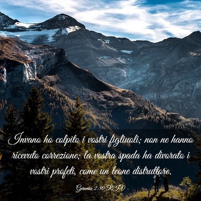 Picture 03 - Geremia 2:30 RIV - Invano ho colpito i vostri figliuoli; non ne - Bible Verse Picture