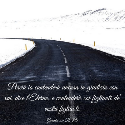 Picture 03 - Geremia 2:9 RIV - Perciò io contenderò ancora in giudizio con - Bible Verse Picture