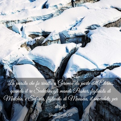 Picture 03 - Geremia 21:1 RIV - La parola che fu rivolta a Geremia da parte - Bible Verse Picture