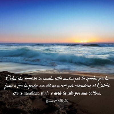 Picture 03 - Geremia 21:9 RIV - Colui che rimarrà in questa città morrà per la - Bible Verse Picture
