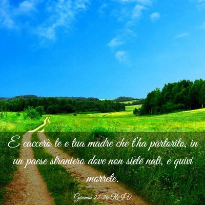 Picture 03 - Geremia 22:26 RIV - E caccerò te e tua madre che t’ha partorito, - Bible Verse Picture