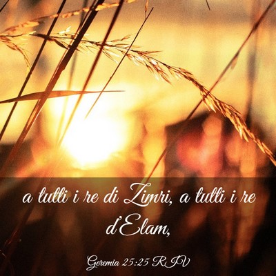 Picture 03 - Geremia 25:25 RIV - a tutti i re di Zimri, a tutti i re - Bible Verse Picture