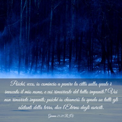 Picture 03 - Geremia 25:29 RIV - Poiché, ecco, io comincio a punire la città - Bible Verse Picture