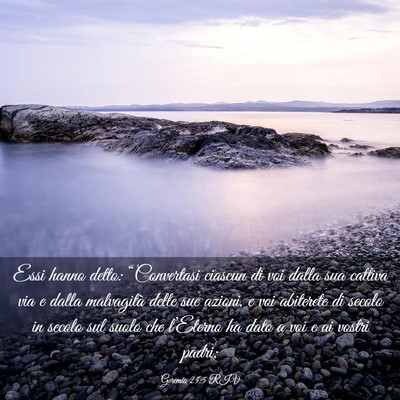 Picture 03 - Geremia 25:5 RIV - Essi hanno detto: “Convertasi ciascun di voi - Bible Verse Picture