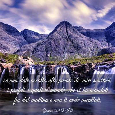 Picture 03 - Geremia 26:5 RIV - se non date ascolto alle parole de’ miei - Bible Verse Picture
