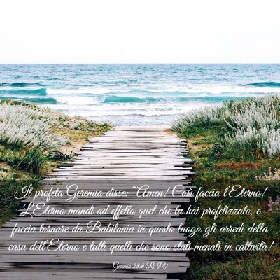 Picture 03 - Geremia 28:6 RIV - Il profeta Geremia disse: “Amen! Così faccia - Bible Verse Picture