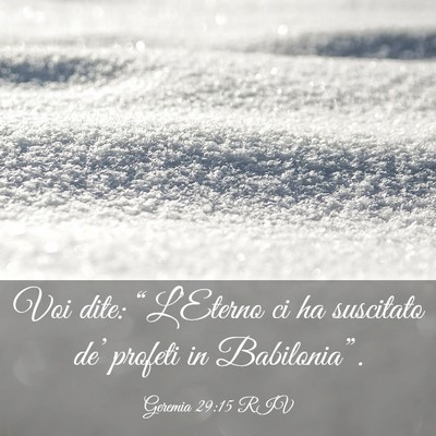 Picture 03 - Geremia 29:15 RIV - Voi dite: “L’Eterno ci ha suscitato de’ - Bible Verse Picture