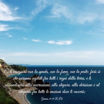 Picture 03 - Geremia 29:18 RIV - E li inseguirò con la spada, con la fame, con la - Bible Verse Picture