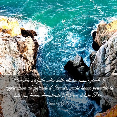 Picture 03 - Geremia 3:21 RIV - Una voce s’è fatta udire sulle alture; sono i - Bible Verse Picture