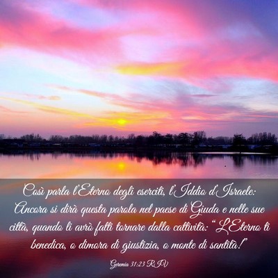 Picture 03 - Geremia 31:23 RIV - Così parla l’Eterno degli eserciti, l’Iddio - Bible Verse Picture