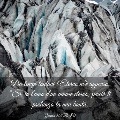 Picture 03 - Geremia 31:3 RIV - Da tempi lontani l’Eterno m’è apparso. - Bible Verse Picture