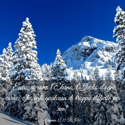 Picture 03 - Geremia 32:27 RIV - “Ecco, io sono l’Eterno, l’Iddio d’ogni - Bible Verse Picture
