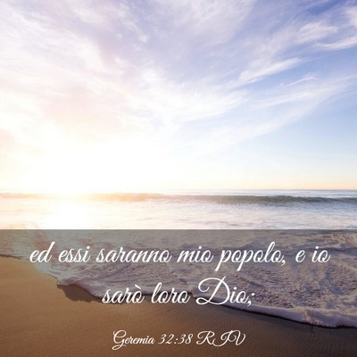Picture 03 - Geremia 32:38 RIV - ed essi saranno mio popolo, e io sarò loro - Bible Verse Picture