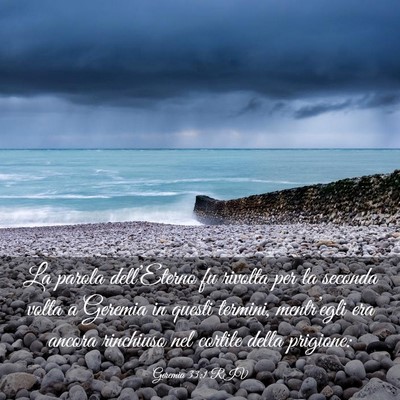 Picture 03 - Geremia 33:1 RIV - La parola dell’Eterno fu rivolta per la seconda - Bible Verse Picture