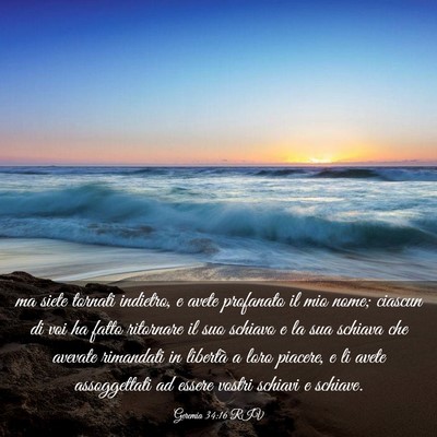 Picture 03 - Geremia 34:16 RIV - ma siete tornati indietro, e avete profanato il - Bible Verse Picture
