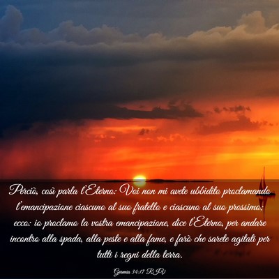 Picture 03 - Geremia 34:17 RIV - Perciò, così parla l’Eterno: Voi non mi avete - Bible Verse Picture