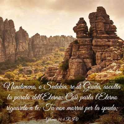 Picture 03 - Geremia 34:4 RIV - Nondimeno, o Sedekia, re di Giuda, ascolta la - Bible Verse Picture