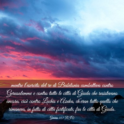 Picture 03 - Geremia 34:7 RIV - mentre l’esercito del re di Babilonia - Bible Verse Picture