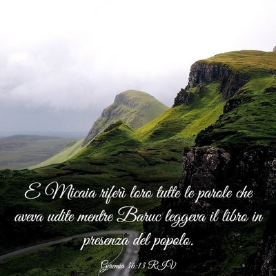 Picture 03 - Geremia 36:13 RIV - E Micaia riferì loro tutte le parole che aveva - Bible Verse Picture