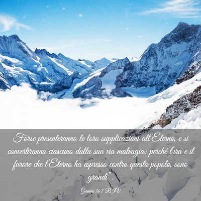 Picture 03 - Geremia 36:7 RIV - Forse presenteranno le loro supplicazioni - Bible Verse Picture