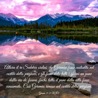 Picture 03 - Geremia 37:21 RIV - Allora il re Sedekia ordinò che Geremia fosse - Bible Verse Picture