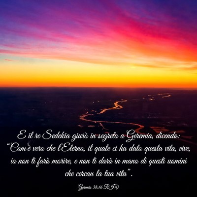 Picture 03 - Geremia 38:16 RIV - E il re Sedekia giurò in segreto a Geremia, - Bible Verse Picture