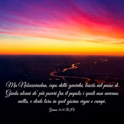 Picture 03 - Geremia 39:10 RIV - Ma Nebuzaradan, capo delle guardie, lasciò nel - Bible Verse Picture