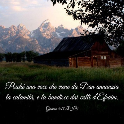 Picture 03 - Geremia 4:15 RIV - Poiché una voce che viene da Dan annunzia la - Bible Verse Picture