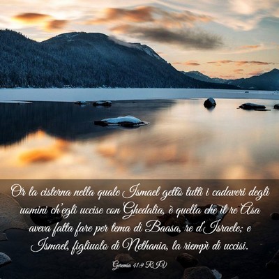 Picture 03 - Geremia 41:9 RIV - Or la cisterna nella quale Ismael gettò tutti i - Bible Verse Picture