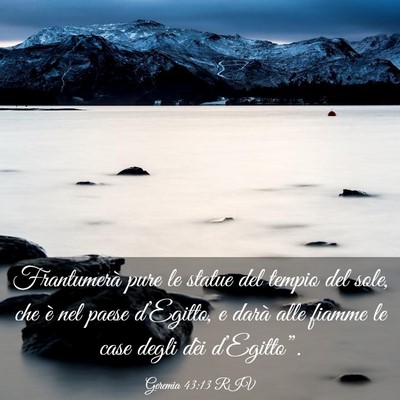 Picture 03 - Geremia 43:13 RIV - Frantumerà pure le statue del tempio del sole, - Bible Verse Picture