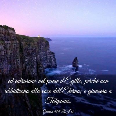 Picture 03 - Geremia 43:7 RIV - ed entrarono nel paese d’Egitto, perché non - Bible Verse Picture