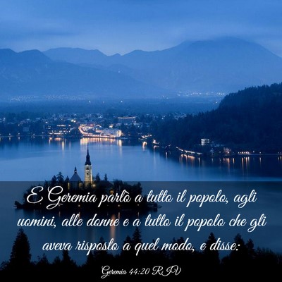 Picture 03 - Geremia 44:20 RIV - E Geremia parlò a tutto il popolo, agli uomini, - Bible Verse Picture