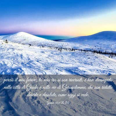 Picture 03 - Geremia 44:6 RIV - perciò il mio furore, la mia ira si son - Bible Verse Picture