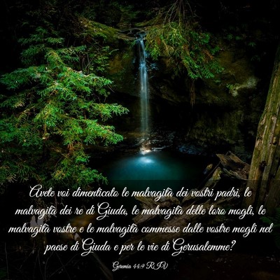 Picture 03 - Geremia 44:9 RIV - Avete voi dimenticato le malvagità dei vostri - Bible Verse Picture