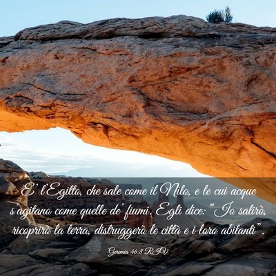 Picture 03 - Geremia 46:8 RIV - E’ l’Egitto, che sale come il Nilo, e le cui - Bible Verse Picture