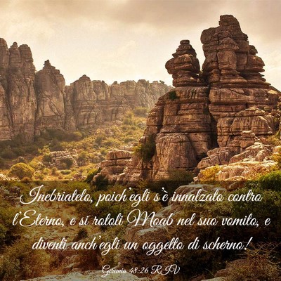 Picture 03 - Geremia 48:26 RIV - Inebriatelo, poich’egli s’è innalzato contro - Bible Verse Picture