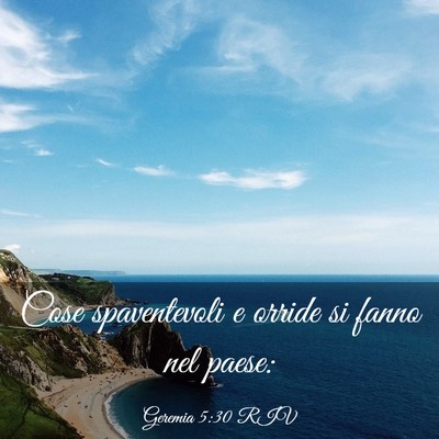Picture 03 - Geremia 5:30 RIV - Cose spaventevoli e orride si fanno nel - Bible Verse Picture