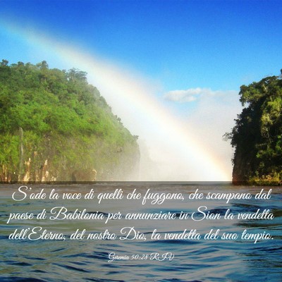 Picture 03 - Geremia 50:28 RIV - S’ode la voce di quelli che fuggono, che - Bible Verse Picture