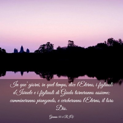 Picture 03 - Geremia 50:4 RIV - In que’ giorni, in quel tempo, dice l’Eterno, - Bible Verse Picture
