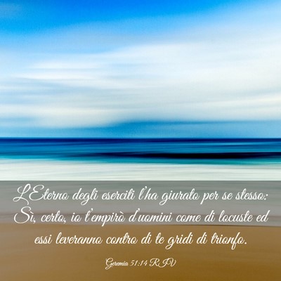 Picture 03 - Geremia 51:14 RIV - L’Eterno degli eserciti l’ha giurato per se - Bible Verse Picture