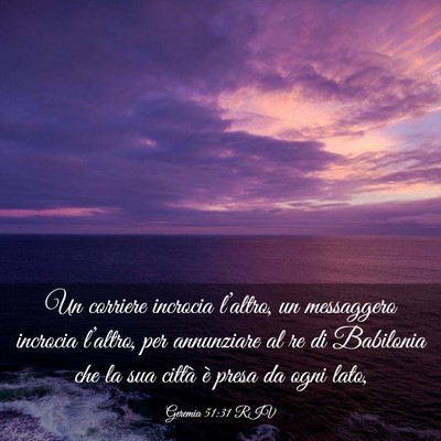 Picture 03 - Geremia 51:31 RIV - Un corriere incrocia l’altro, un messaggero - Bible Verse Picture