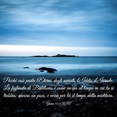 Picture 03 - Geremia 51:33 RIV - Poiché così parla l’Eterno degli eserciti, - Bible Verse Picture