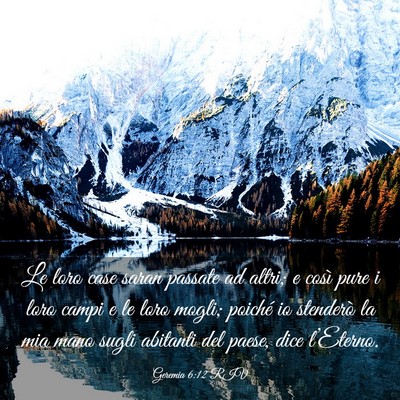 Picture 03 - Geremia 6:12 RIV - Le loro case saran passate ad altri; e così pure - Bible Verse Picture